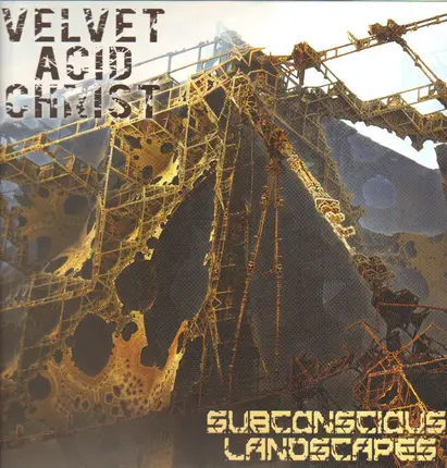 Velvet Acid Christ - Subconscious Landscapes