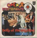 7inch Vinyl Single - Velvet Glove - Bells Of The Mission / Oldham's Market Day