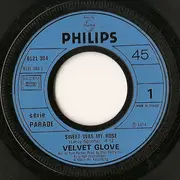7inch Vinyl Single - Velvet Glove - Sweet Was My Rose b/w Roll Me Down A Little Sunshine