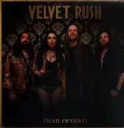 Velvet Rush - Trail of Gold