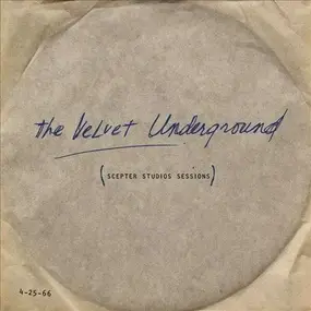 The Velvet Underground - Scepter Sessions