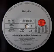 12inch Vinyl Single - Velvette - Nothing's Worse Than Being Alone