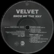12inch Vinyl Single - Velvet - Show Me The Way