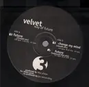 12inch Vinyl Single - Velvet - Way Of Future