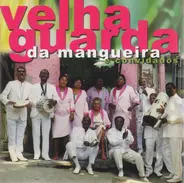 Velha Guarda da Mangueira - Velha Guarda da Mangueira e Convidados