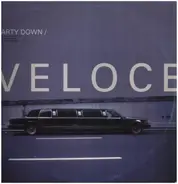 Veloce - Party Down