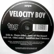 Velocity Boy - Sons Of The Desert / Goldfish Don't Bounce