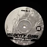 7inch Vinyl Single - Velocity Girl / Chisel - Velocity Girl / Chisel