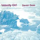 7inch Vinyl Single - Velocity Girl - Seven Seas - Incl inserts