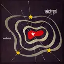 7inch Vinyl Single - Velocity Girl - Nothing
