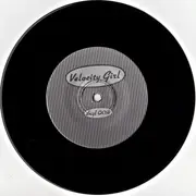 7inch Vinyl Single - Velocity Girl - I Don't Care If You Go