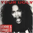 12inch Vinyl Single - Velore & Double-O - Your Ugly