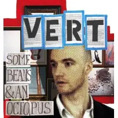 Vert - Some Beans & an Octopus