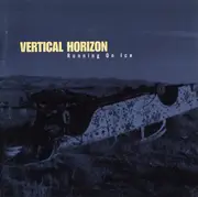 CD - Vertical Horizon - Running On Ice