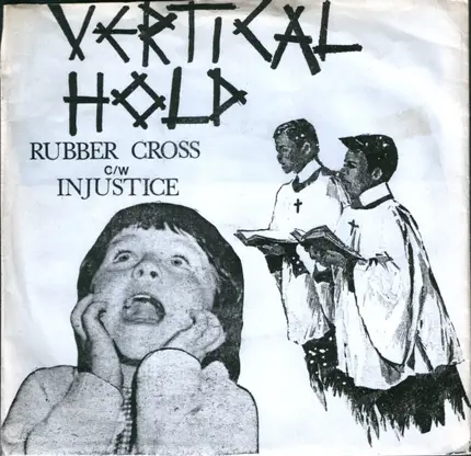 Vertical Hold - Rubber Cross / Injustice