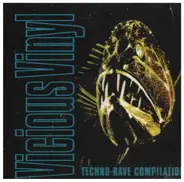 Vertigo Hypo, Aqua Lads, Eternal a.o. - Vicious Vinyl - Techno-Rave Complilation