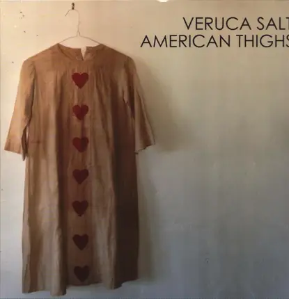 Veruca Salt - American Thighs