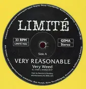 Very Reasonable - Very Weed