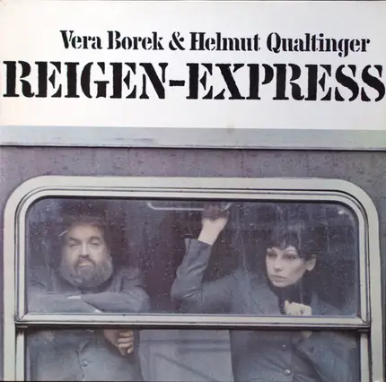 Vera Borek & Helmut Qualtinger - Reigen-Express