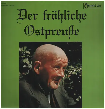 Vera Brunschede / Heinz Tilsner / Die Elbinger Spatzen / Die Lustigen Pillkaller / Heinz Wald - Der Fröhliche Ostpreuße - Lustige Geschichten Und Lieder