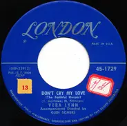 Vera Lynn - Don't Cry My Love (The Faithful Hussar)