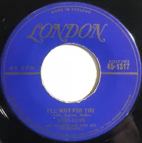 Vera Lynn - I'll Wait For You / My Love, My Life, My Happiness