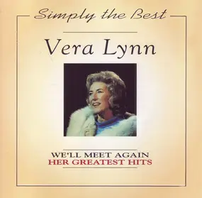 Vera Lynn - We'll Meet Again - Her Greatest Hits