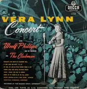LP - Vera Lynn with Woolf Phillips And His Orchestra And The Clubmen - Vera Lynn Concert