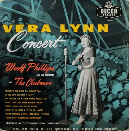 Vera Lynn with Woolf Phillips And His Orchestra And The Clubmen - Concert
