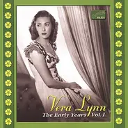 Vera Lynn - The Early Years, Vol. 1: 1936-1939