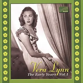 Vera Lynn - The Early Years, Vol. 1: 1936-1939