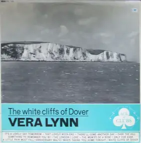 Vera Lynn - THE WHITE CLIFFS OF DOVER