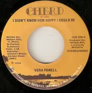 Vera Powell - I Didn't Know How Happy I Could Be