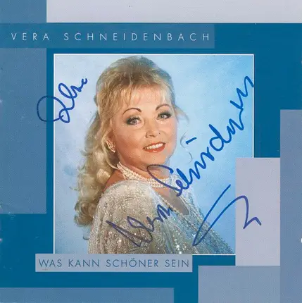 Vera Schneidenbach - Was Kann Schöner Sein