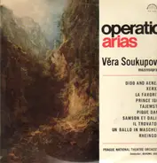 Vera Soukupova - Operatic arias