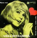 7inch Vinyl Single - Věra Špinarová - Máme Máj / Domů Mířím, Venku Svítá