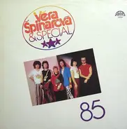 Věra Špinarová & Speciál - 85