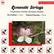 Tchaikovsky / Dvorak / Schubert / Kreisler - Romantic Strings