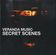 Veranda Music - Secret Scenes