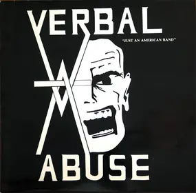 Verbal Abuse - Just an American Band