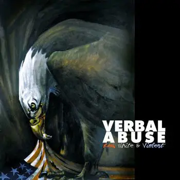 Verbal Abuse - Red, White & Violent