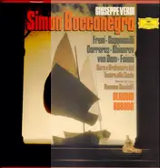 Giuseppe Verdi - Piero Cappuccilli , Placido Domingo , Katia Ricciarelli , Ruggero Raimondi , Gian - Simon Boccanegra