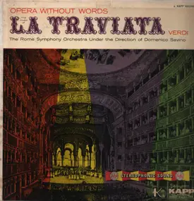 Giuseppe Verdi - The Music Of La Traviata