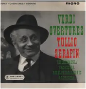 Verdi/ Tullio Serafin, The Royal Philharmonic Orchestra - Verdi Overtures