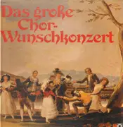 LP-Box - Verdi / Zelter / Möller a.o. - Das grosse Chor-Wunschkonzert - Hardcoverbox + insert