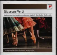 Verdi - Ballet Music from Les Vêpres siciliennes, Macbeth, Don Carlos, Otello, Aida