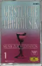 MC - Verdi / Bruckner / Liszt a.o. - Geistliche Chormusik - Musik Zur Meditation