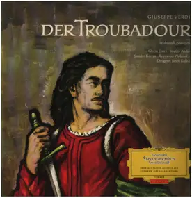 Giuseppe Verdi - Der Troubadour (Il Trovatore)