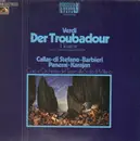 LP - Verdi - Der Troubadour, Querschnitt,, Callas, di Stefano, Barbieri, Panerai, Karajan,, Coro e Orch del Teatro alla Scala di Milano