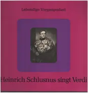 Verdi / Heinrich Schlusnus - Heinrich Schlusnus singt Verdi